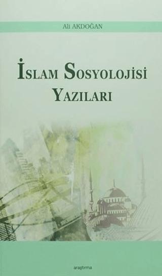İslam Sosyoloji Yazıları | Araştırma Yayınları (Ciltsiz) - Resim 1