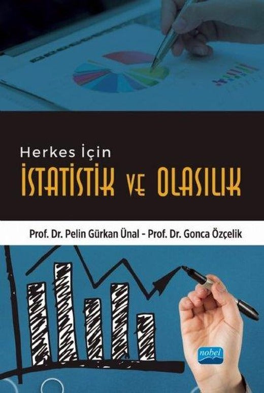 Herkes için İstatistik ve Olasılık | Nobel Akademik Yayıncılık (İnce Kapak)