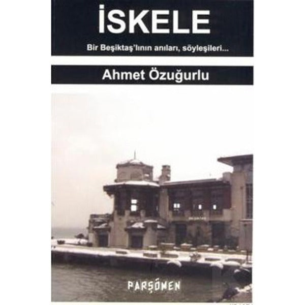 İskele | Parşömen Yayınları (Ciltsiz)