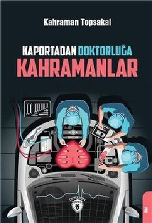 Kaportadan Doktorluğa Kahramanlar | Dorlion Yayınevi