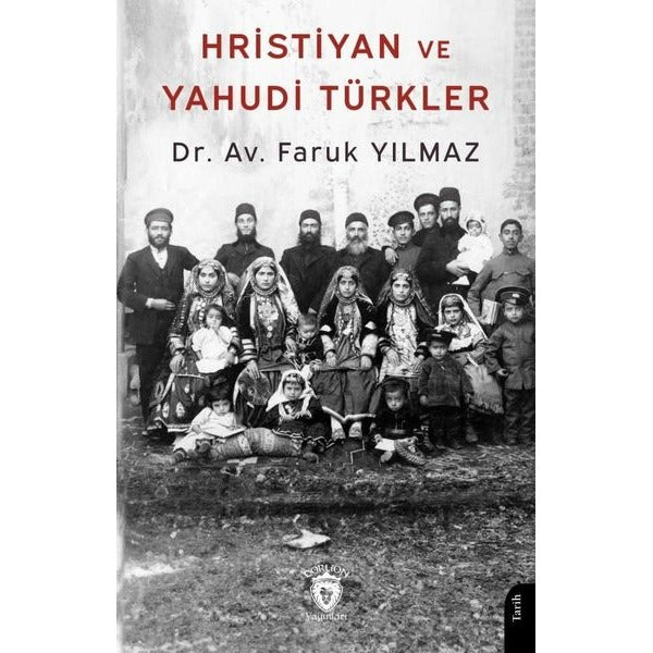 Hristiyan ve Yahudi Türkler | Dorlion Yayınları (Ciltsiz)