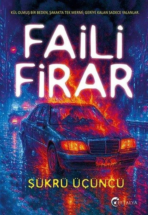 Faili Firar | Eftalya Yayınları (İnce Kapak)