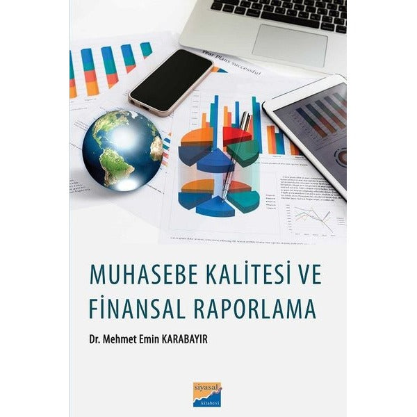 Muhasebe Kalitesi Finansal Raporlama | Siyasal Kitabevi (İnce Kapak)
