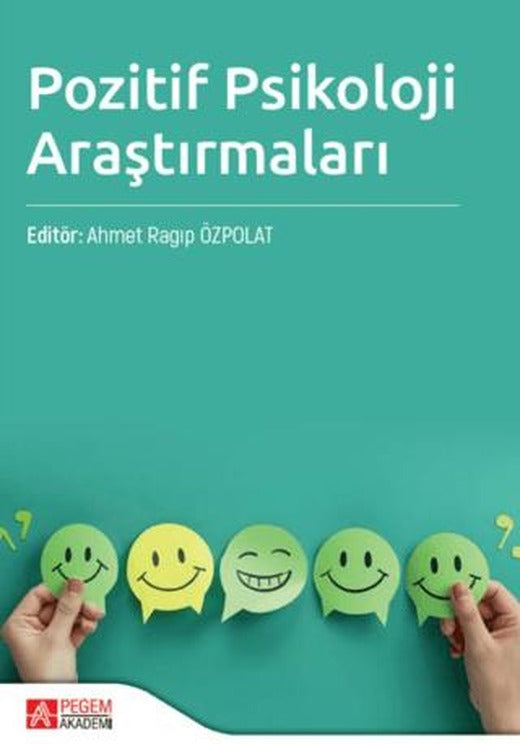 Pozitif Psikoloji Araştırmaları | Pegem Akademi Yayıncılık (Ciltsiz)