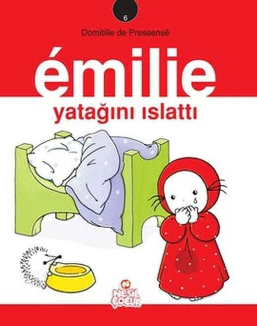 Emilie Yatağını Islattı | Nesil Çocuk Yayınları (İnce Kapak)