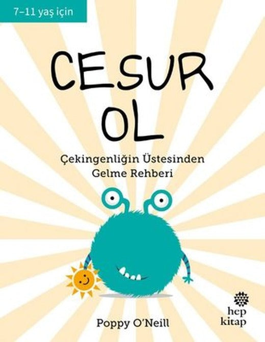 Cesur Ol - Çekingenliğin Üstesinden Gelme Rehberİ | Hep Kitap