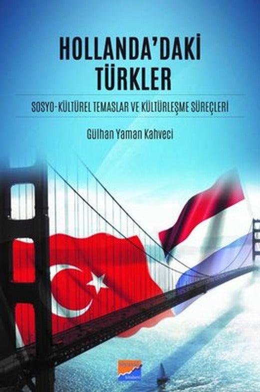 Hollandadaki Türkler | Siyasal Kitabevi