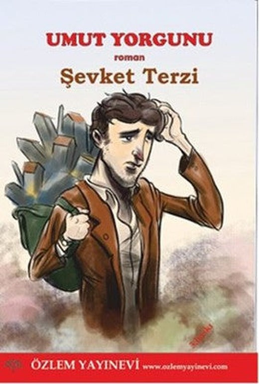 Umut Yorgunu | Özlem Yayınevi