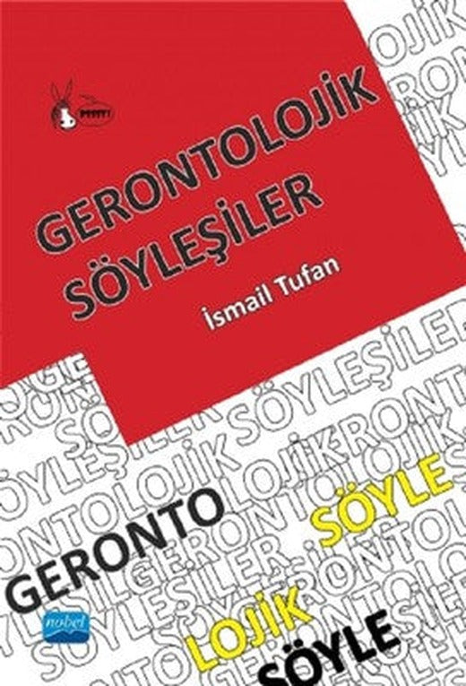 Gerontolojik Söyleşiler | Nobel Akademik Yayıncılık
