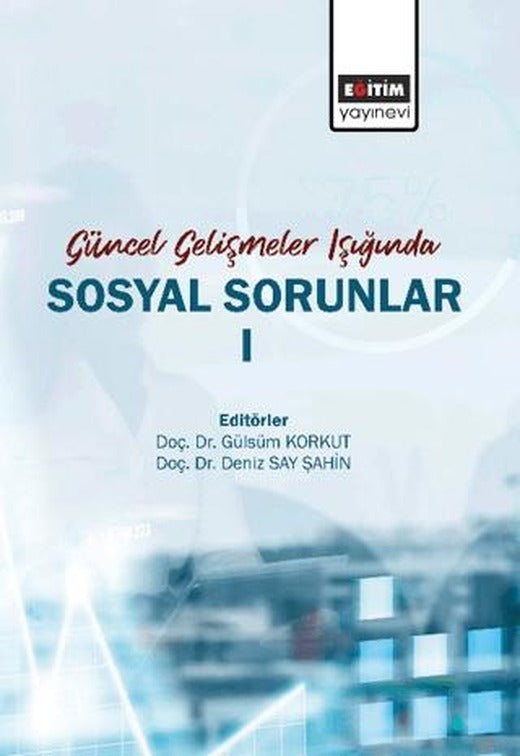 Güncel Gelişmeler Işığında Sosyal Sorunlar 1 | Eğitim Yayınevi - Bilimsel Eserler (Ciltsiz)