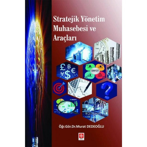 Stratejik Yönetim Muhasebesi ve Araçları | Ekin Basım Yayın (İnce Kapak)