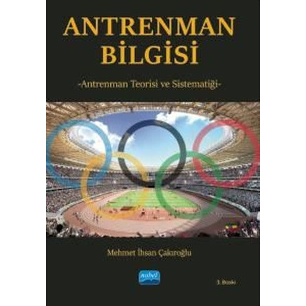 Antrenman Bilgisi - Antrenman Teorisi ve Sistematiği | Nobel Akademik Yayıncılık (İnce Kapak)