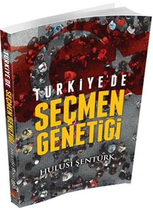 Türkiyede Seçmen Genetiği | İşaret Yayınları