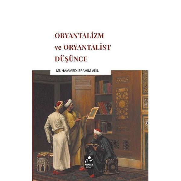 Oryantalizm ve Oryantalist Düşünce | Mercan Kitap
