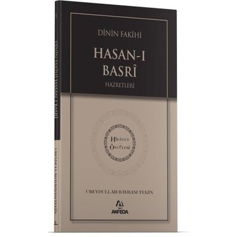 Dinin Fakihi Hasan-ı Basri Hazretleri - Hidayet Öncüleri 1 | Akfeda Basım Yayın (İnce Kapak)