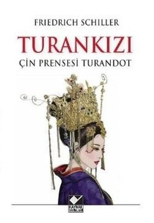 Turankızı - Çin Prensesi Turandot | Kaynak Yayınları