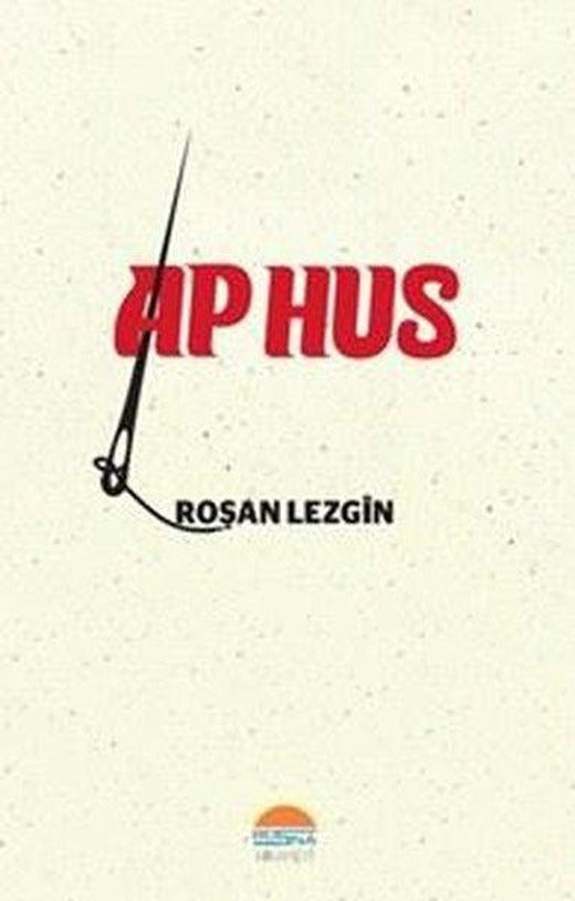 Ap Hus | Roşna Yayınları (İnce Kapak)