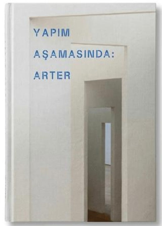 Yapım Aşamasında: Arter