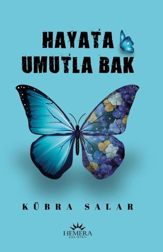 Hayata Umutla Bak