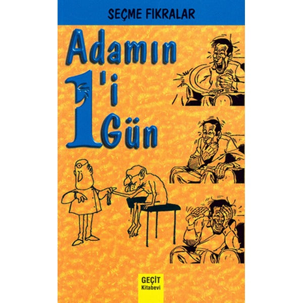 Adamın Biri Bir Gün - Seçme Fıkralar