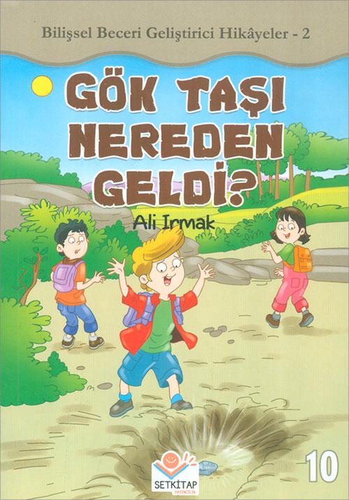 Gök Taşı Nereden Geldi? - Ali Irmak - Setkitap Yayıncılık - Resim 1
