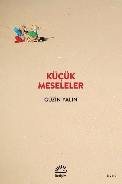 Küçük Meseleler | İletişim Yayınları (İnce Kapak) - Resim 1