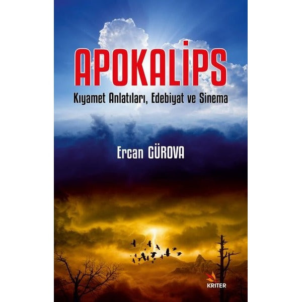 Apokalips - Kıyamet Anlatıları, Edebiyat ve Sinema | Kriter