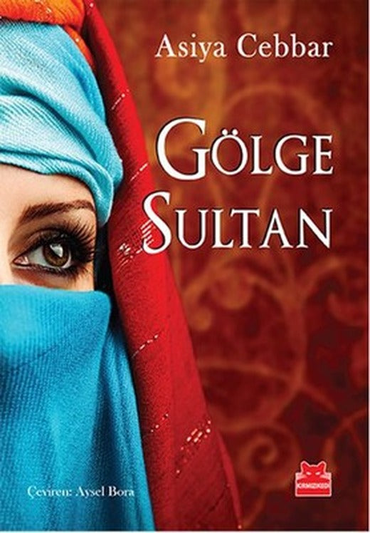Gölge Sultan | Kırmızı Kedi