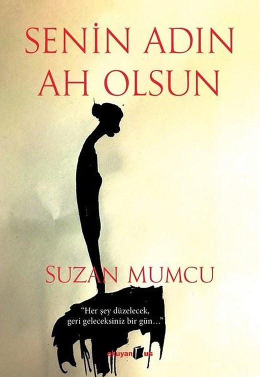 Senin Adın Ah Olsun | Okuyan Us Yayınları (İnce Kapak)