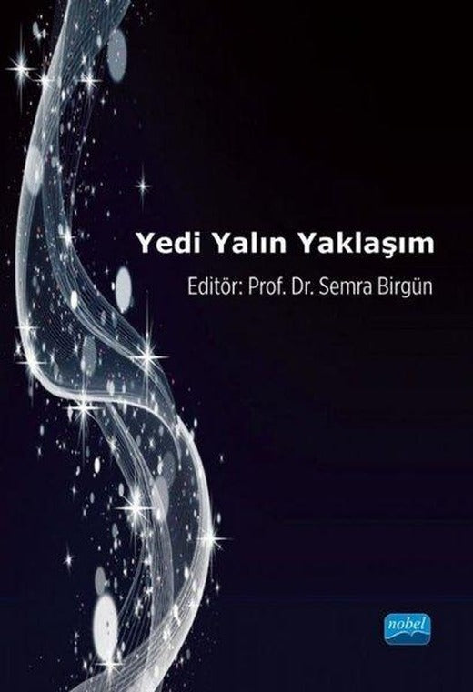 Yedi Yalın Yaklaşım | Nobel Akademik Yayıncılık (İnce Kapak)