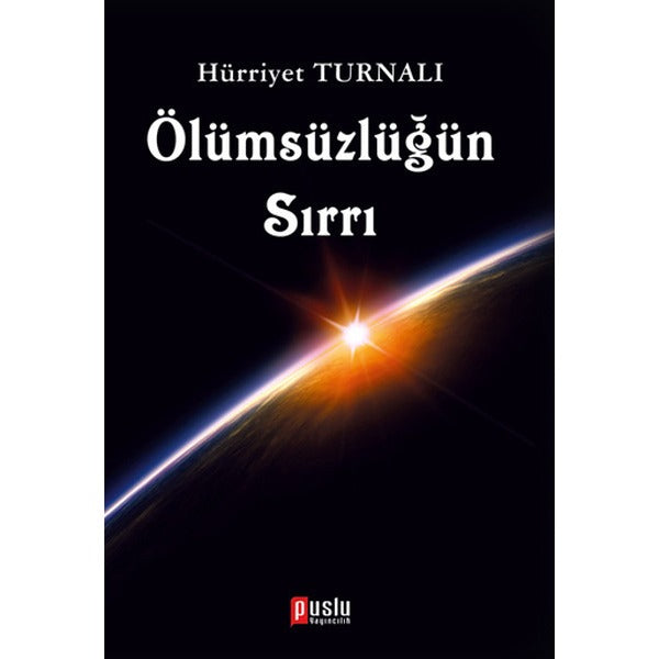 Ölümsüzlüğün Sırrı | Puslu Yayıncılık
