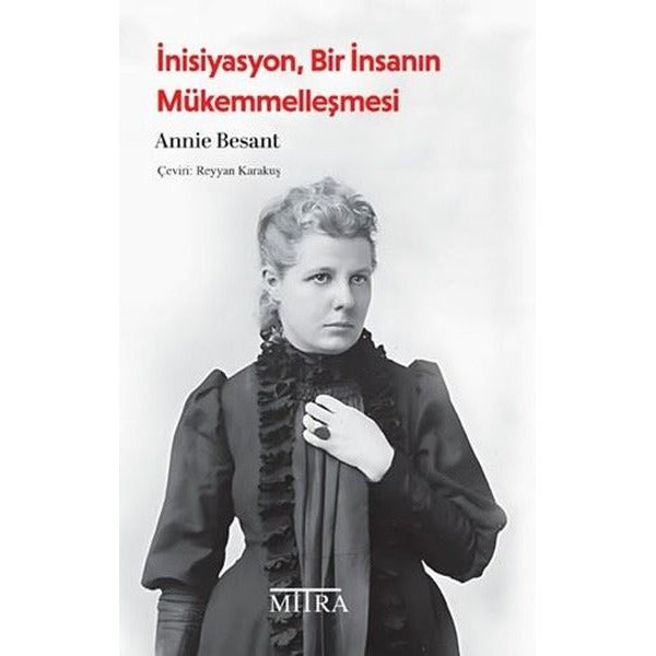 İnisiyasyon Bir İnsanın Mükemmelleşmesi | Mitra (İnce Kapak)