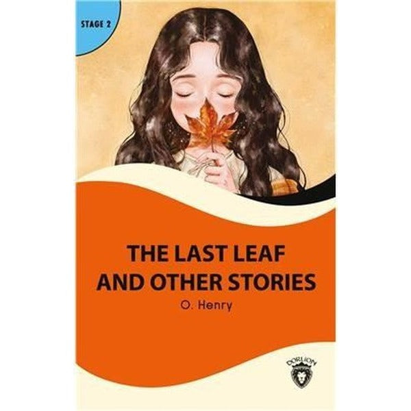 The Last Leaf And Other Stories Stage 2 | Dorlion Yayınları (Ciltsiz)