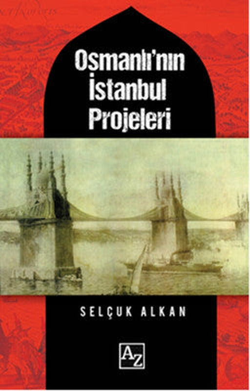 Osmanlı'nın İstanbul Projeleri | Az Kitap