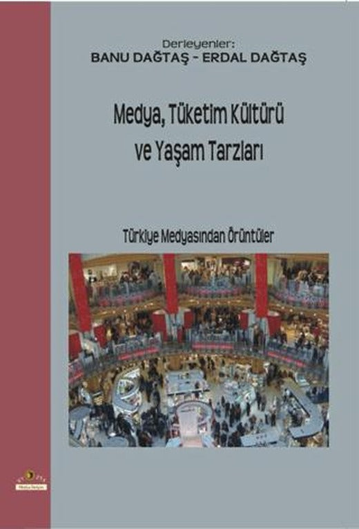 Medya,Tüketim Kültürü ve Yaşam Tarzları
