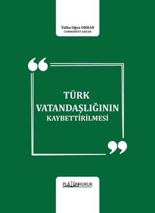 Türk Vatandaşlığının Kaybettirilmesi