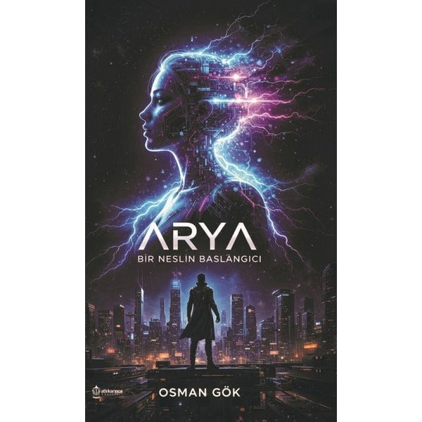 Arya-Bir Neslin Başlangıcı | Atlı Karınca Yayınları (İnce Kapak)