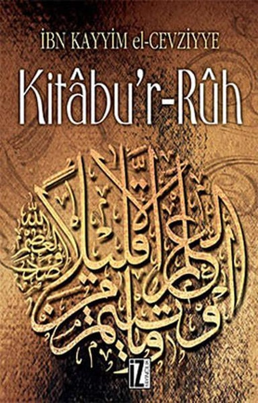 Kitabu'r-Ruh | İz Yayıncılık - İslam Klasikleri Dizisi (İnce Kapak)