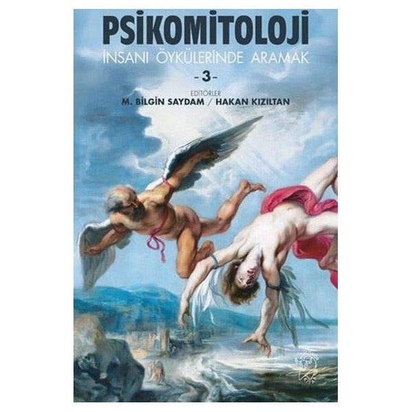 Psikomitoloji - İnsanı Öykülerinde Aramak 3 | Minotor Kitap (İnce Kapak)