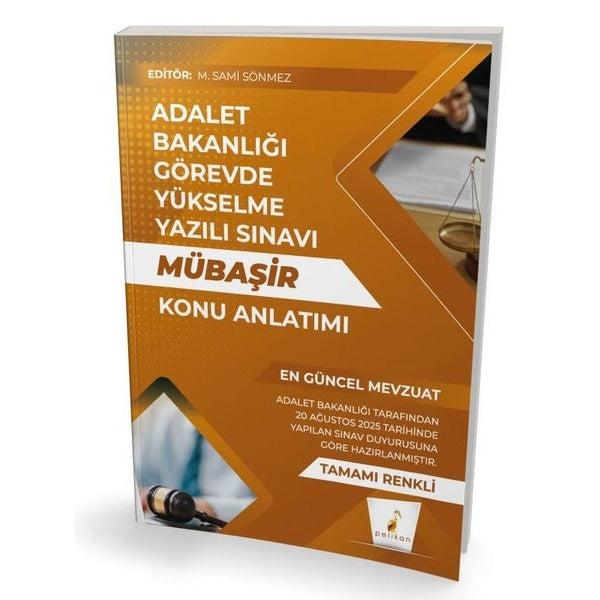 GYS Adalet Bakanlığı Görevde Yükselme Yazılı Sınavı Mübaşir Konu Anlatımı | Pelikan Yayınları (İnce Kapak)