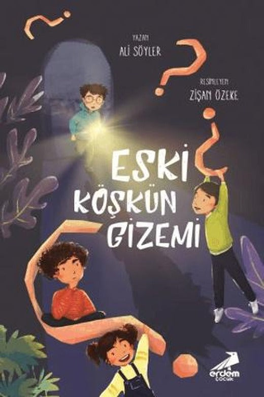 Eski Köşkün Gizemi | Erdem Çocuk (Ciltsiz)