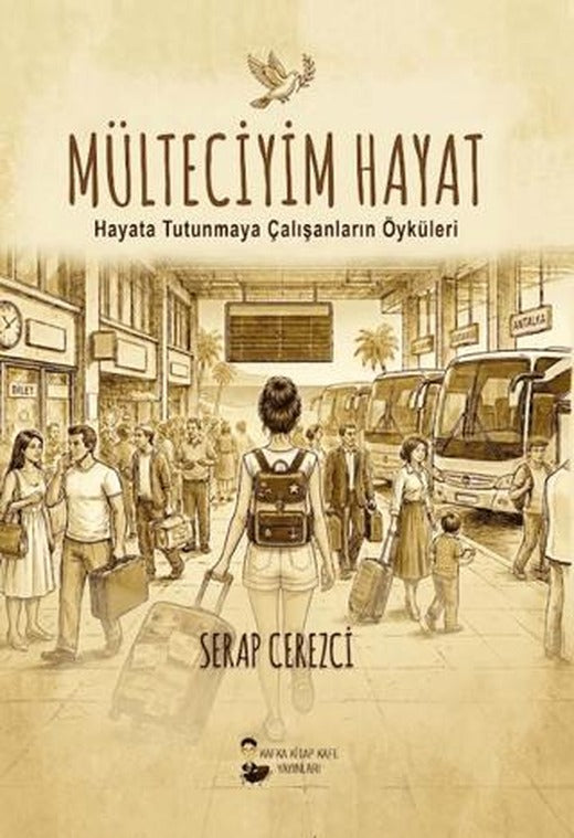 Mülteciyim Hayat | Kafka Kitap Kafe Yayınları (Ciltsiz)