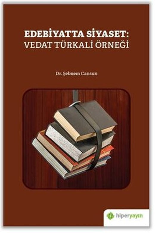 Edebiyatta Siyaset: Vedat Türkali Örneği | Hiperlink