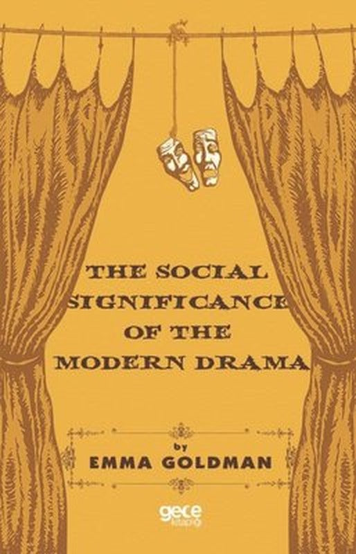 The Social Significance of the Modern Drama | Gece Kitaplığı