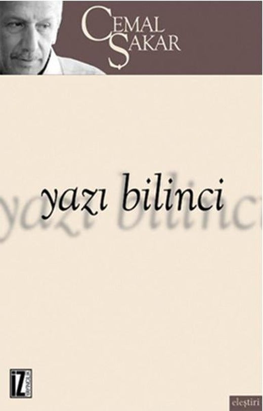 Yazı Bilinci | İz Yayıncılık - Yayınevi Genel Dizisi (İnce Kapak)