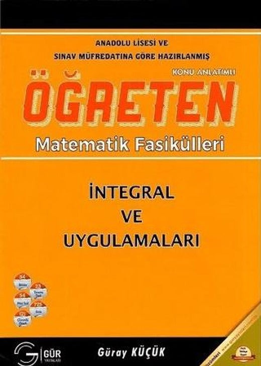 Öğreten Matematik Fasikülleri İntegral ve Uygulamaları | Gür Yayınları (Ciltsiz)