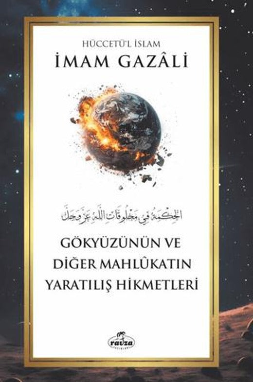 Gökyüzünün ve Diğer Mahlûkatın Yaratılış Hikmetleri