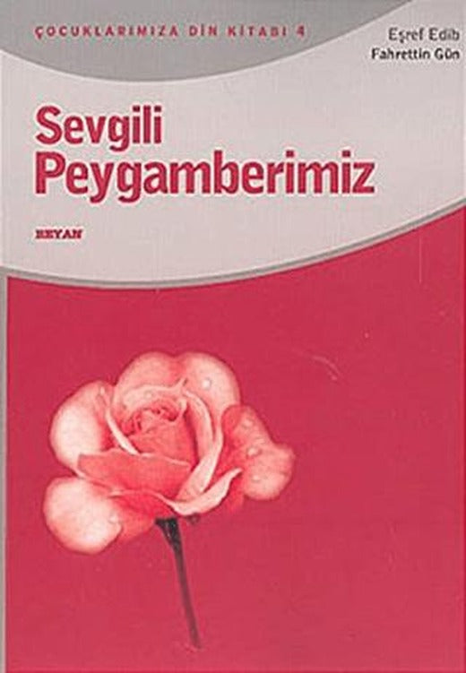 Sevgili Peygamberimiz | Beyan Yayınları (Ciltsiz)