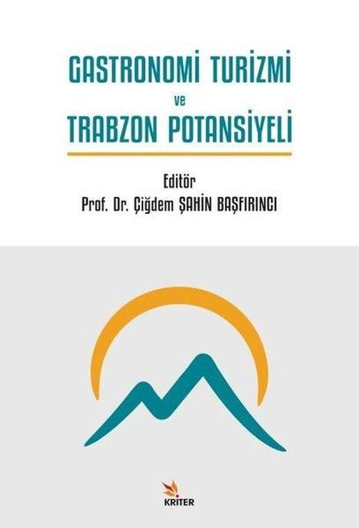 Gastronomi Turizmi ve Trabzon Potansiyeli | Kriter (İnce Kapak)