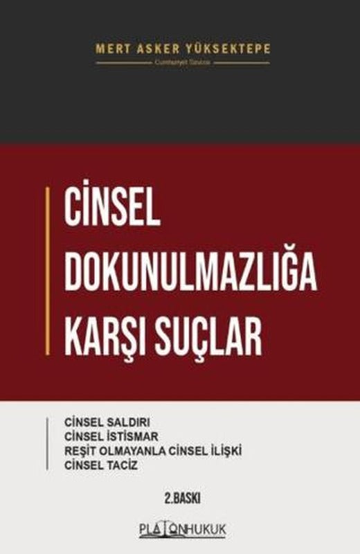Cinsel Dokunulmazlığa Karşı Suçlar | Platon Hukuk (Ciltsiz)